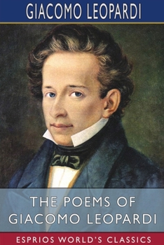 Paperback The Poems of Giacomo Leopardi (Esprios Classics): Translated by Frederick Townsend Book