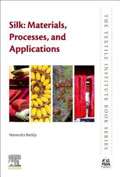 Paperback Silk: Materials, Processes, and Applications Book