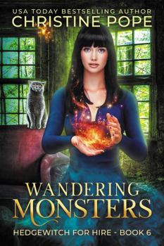 Paperback Wandering Monsters: A Cozy Witch Mystery (Hedgewitch for Hire) Book