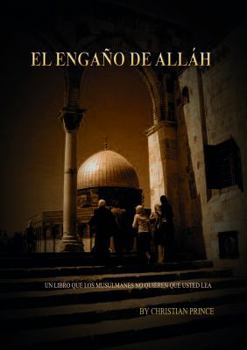 Paperback EL ENGAÑO DE ALLÁH (Spanish Edition) [Spanish] Book