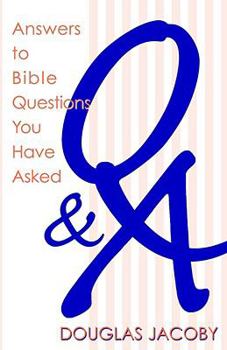 Paperback Q & A: Answers to Bible Questions You Have Asked Book
