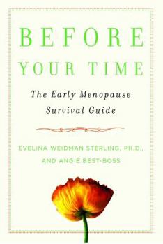 Paperback Before Your Time: The Early Menopause Survival Guide Book