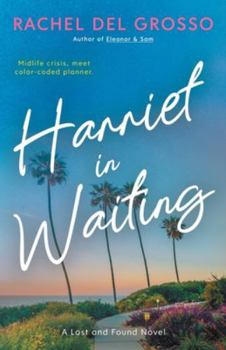 Harriet in Waiting: A Small Town Women's Fiction Novel (Lost and Found)