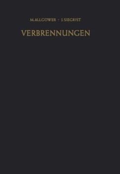 Paperback Verbrennungen: Pathophysiologie - Pathologie - Klinik - Therapie [German] Book