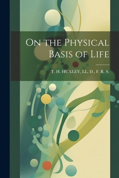 Paperback On the Physical Basis of Life Book