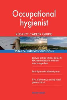 Paperback Occupational hygienist RED-HOT Career Guide; 2584 REAL Interview Questions Book