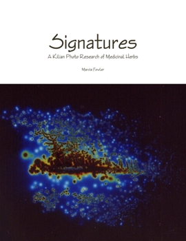 Paperback Signatures - A Kilian Photo Research of Medicinal Herbs Book