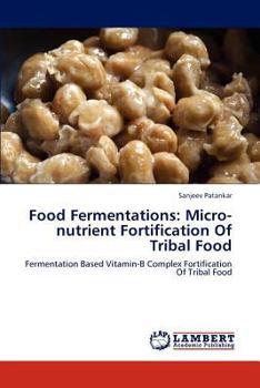 Paperback Food Fermentations: Micro-Nutrient Fortification of Tribal Food Book