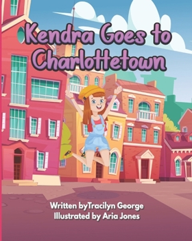 Paperback Kendra Goes to Charlottetown Book