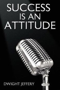 Paperback Success Is an Attitude Book