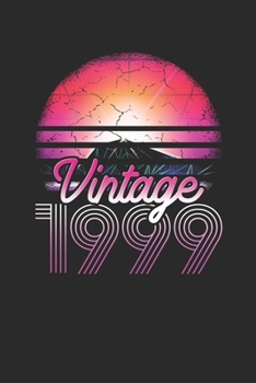 Vintage 1999: Blank Lined Notebook (6 x 9 - 120 pages) Birthday Themed Notebook for Daily Journal, Diary, and Gift