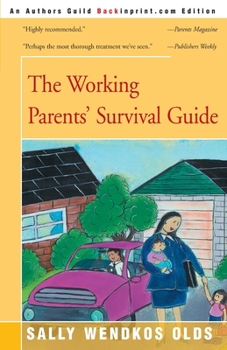 Paperback The Working Parents' Survival Guide Book