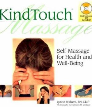 Paperback Kindtouch(r) Massage: Self-Massage for Health & Well-Being Book