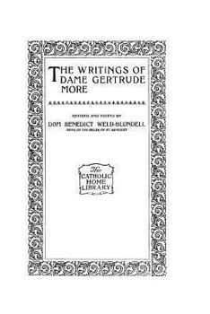 Paperback The Writings of Dame Gertrude More Book