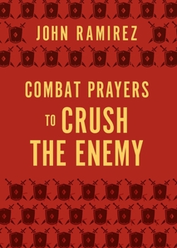 Paperback Combat Prayers to Crush the Enemy Book