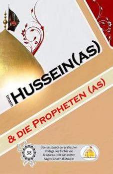 Paperback Imam Hussein (as) und die Propheten (as) [German] Book