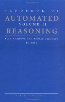 Hardcover Handbook of Automated Reasoning: Volume II Book