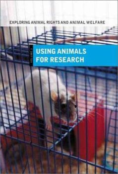 Hardcover Exploring Animal Rights and Animal Welfare: Using Animals in Research, Volume II Book
