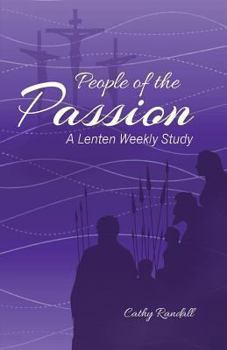Paperback People of the Passion: A Lenten Weekly Study Book