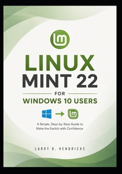 Paperback Linux Mint 22 for Windows 10 Users Book