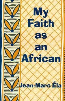My Faith As an African