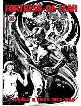 Paperback Fortress of Fear: A Tunnels and Trolls Mega Solo Book