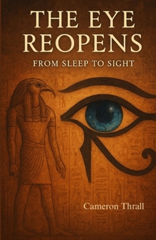 Paperback The Eye Reopens: From Sleep to Sight Book