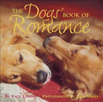 Hardcover The Dogs' Book of Romance Book
