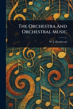 Paperback The Orchestra And Orchestral Music Book