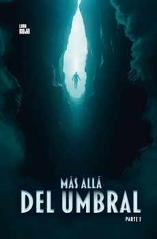 Paperback Más allá del umbral: Tomo 1 [Spanish] Book