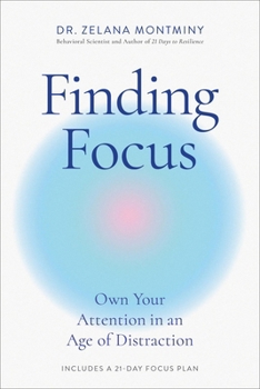 Hardcover Finding Focus: Own Your Attention in an Age of Distraction Book