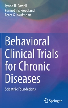Hardcover Behavioral Clinical Trials for Chronic Diseases: Scientific Foundations Book