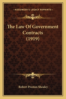 Paperback The Law Of Government Contracts (1919) Book