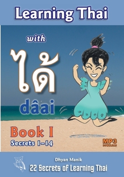 Paperback Learning Thai with dâai ได้ Book I - Secrets 1-14 Book