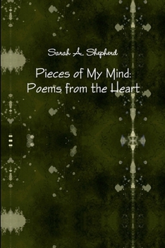Paperback Pieces of My Mind: Poems from the Heart Book
