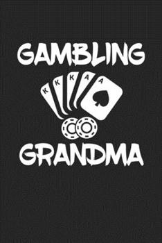 Paperback Gambling Grandma: College Ruled Notebook (6x9 inches) with 120 Pages Book