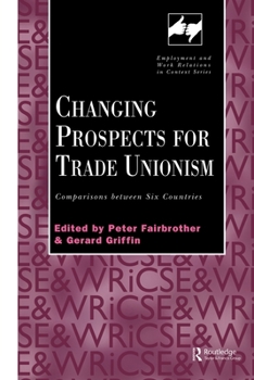 Paperback Changing Prospects for Trade Unionism Book