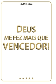 Paperback Deus Me Fez Mais Que Vencedor! [Portuguese] Book