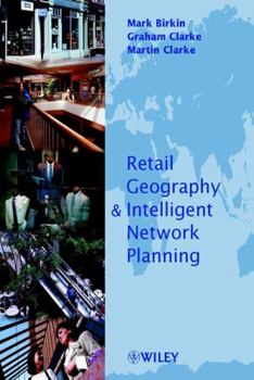 Hardcover Retail Geography and Intelligent Network Planning Book