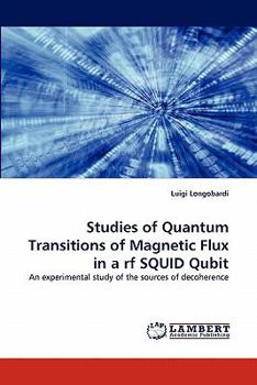 Paperback Studies of Quantum Transitions of Magnetic Flux in a rf SQUID Qubit Book