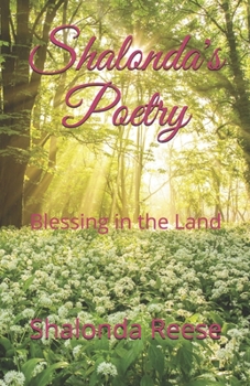 Paperback Shalonda's Poetry: Blessing in the Land Book