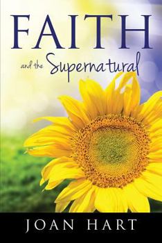 Paperback Faith and the Supernatural Book