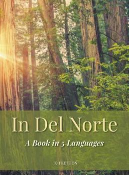 Hardcover In Del Norte: A Book in 5 Languages Book