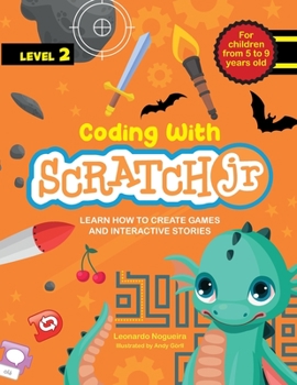 Paperback Coding with Scratch JR (Vol. 2): Learn How To Create Games And Interactive Stories Book
