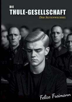 Paperback Die Thule-Gesellschaft: Der Seitenwechsel [German] Book
