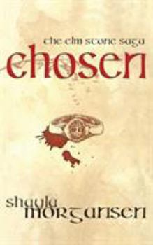 Chosen - Book #1 of the Elm Stone Saga