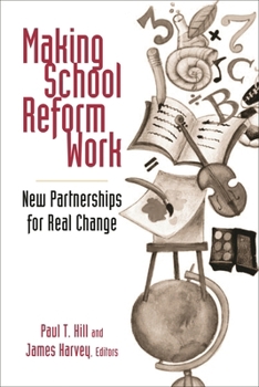 Paperback Making School Reform Work: New Partnerships for Real Change Book