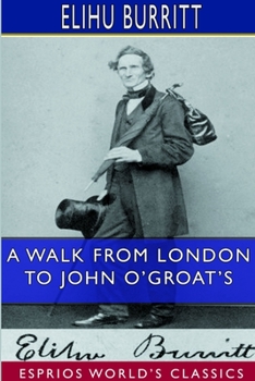 Paperback A Walk From London to John O'Groat's (Esprios Classics) Book