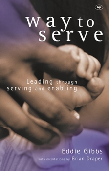 Paperback Way to Serve: Leading Through Serving and Enabling Book