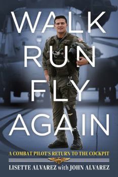 Paperback Walk, Run, Fly Again: A Combat Pilot’s Return to the Cockpit Book